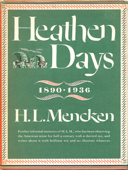 Title details for Heathen Days by H.L. Mencken - Available